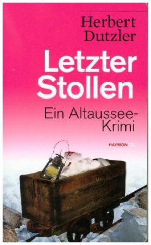 Knjiga Letzter Stollen Herbert Dutzler