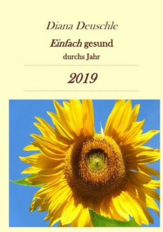 Buch Einfach gesund durchs Jahr 2019 Diana Deuschle