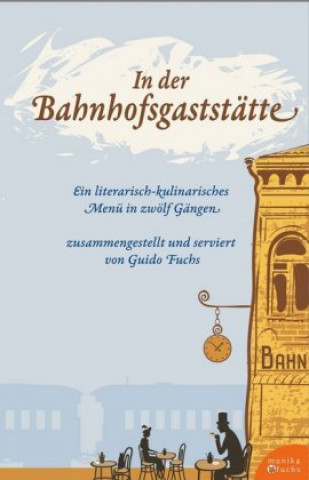 Book In der Bahnhofsgaststätte Guido Fuchs