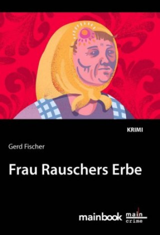 Kniha Frau Rauschers Erbe Gerd Fischer