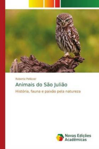 Kniha Animais do Sao Juliao Roberto Pellizzer