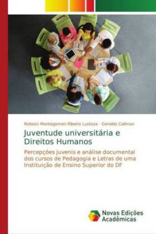 Książka Juventude universitaria e Direitos Humanos Robson Montegomeri Ribeiro Lustoza