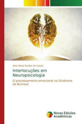 Kniha Interlocuç?es em Neuropsicologia Aline Maria Sim?es de Coster