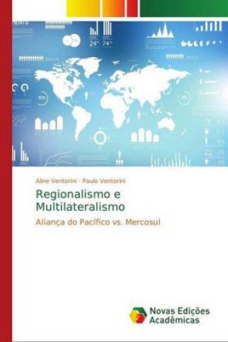 Kniha Regionalismo e Multilateralismo Aline Ventorini