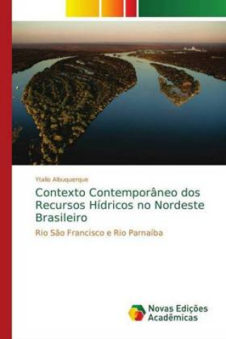 Buch Contexto Contemporaneo dos Recursos Hidricos no Nordeste Brasileiro Ytallo Albuquerque