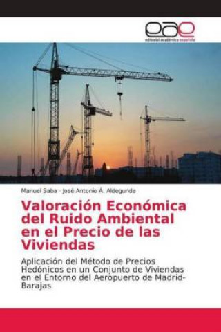 Carte Valoracion Economica del Ruido Ambiental en el Precio de las Viviendas Manuel Saba