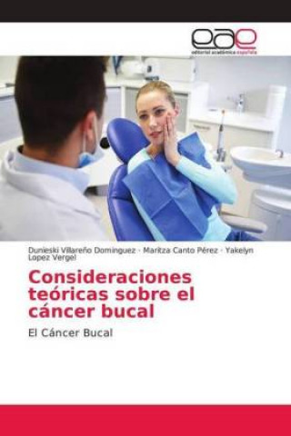 Buch Consideraciones teoricas sobre el cancer bucal Dunieski Villare?o Dominguez