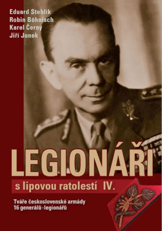 Kniha Legionáři s lipovou ratolestí IV. Eduard Stehlík