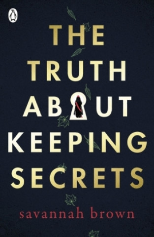 Kniha Truth About Keeping Secrets Savannah Brown