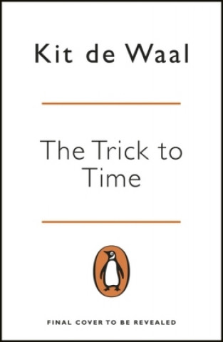 Kniha Trick to Time Kit De Waal