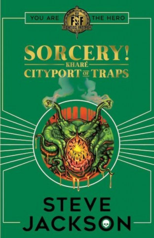 Book Fighting Fantasy: Sorcery 2: Cityport of Traps Steve Jackson