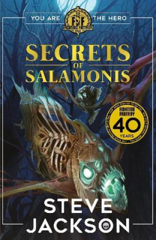 Könyv Fighting Fantasy: The Secrets of Salamonis Steve Jackson