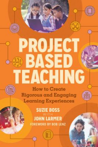 Kniha Project Based Teaching John Larmer