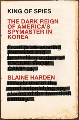 Книга King of Spies Blaine Harden