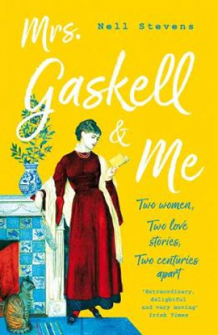 Könyv Mrs Gaskell and Me Nell Stevens
