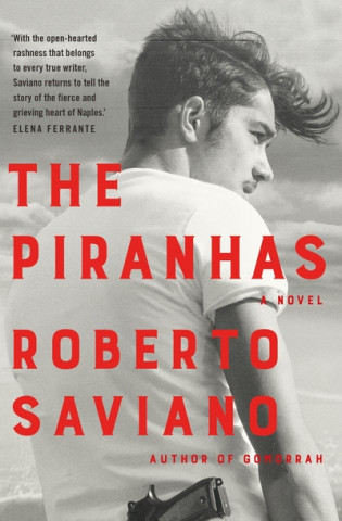 Kniha Piranhas Roberto Saviano