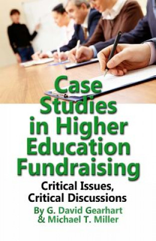 Livre Case Studies in Higher Education Fundraising G David Gearhart Ed D