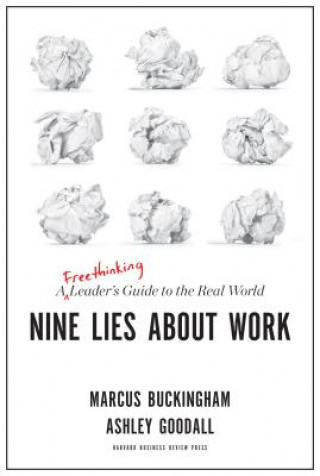 Książka Nine Lies About Work Marcus Buckingham