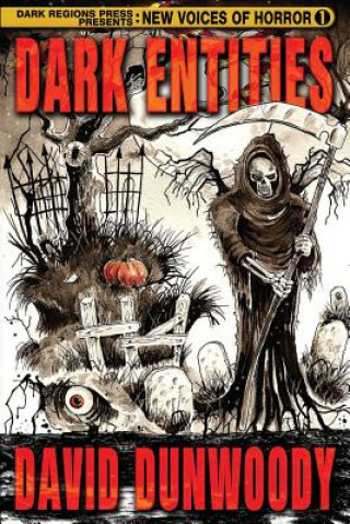 Kniha Dark Entities David Dunwoody