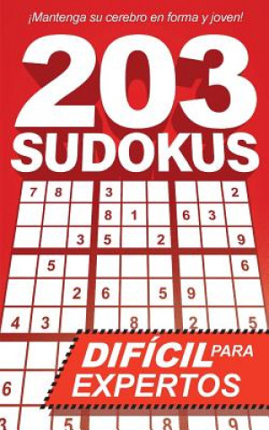 Libro 203 Sudokus: Un libro de SUDOKU DIFÍCILES con soluciones Henning Dierolf