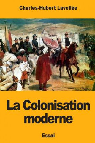 Carte La Colonisation moderne Charles Lavollee