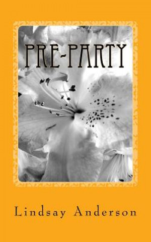 Knjiga Pre-Party: A Beverly Black Novel Lindsay Anderson