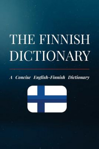 Knjiga The Finnish Dictionary: A Concise English-Finnish Dictionary Eetu Koskinen