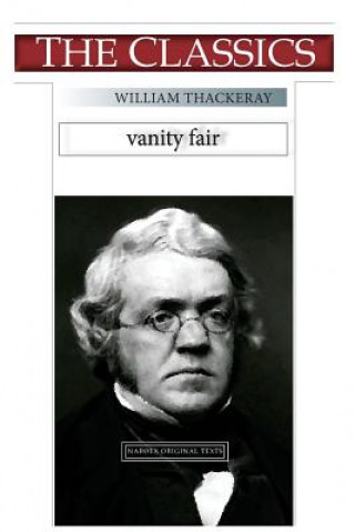 Knjiga William Thackeray, Vanity Fair William Makepeace Thackeray