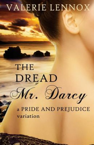 Kniha The Dread Mr. Darcy Valerie Lennox