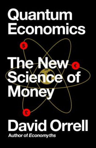 Kniha Quantum Economics David Orrell