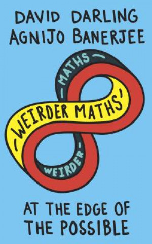 Kniha Weirder Maths David Darling