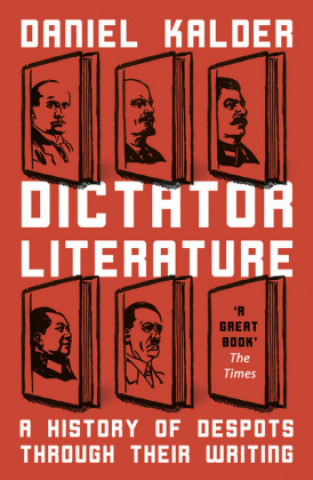 Kniha Dictator Literature Daniel Kalder