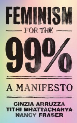 Kniha Feminism for the 99% Nancy Fraser