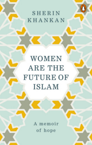 Kniha Women are the Future of Islam Sherin Khankan
