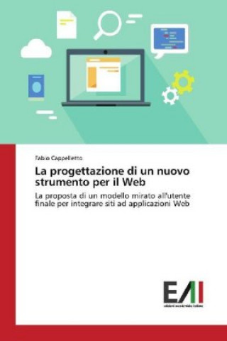 Kniha La progettazione di un nuovo strumento per il Web Fabio Cappelletto