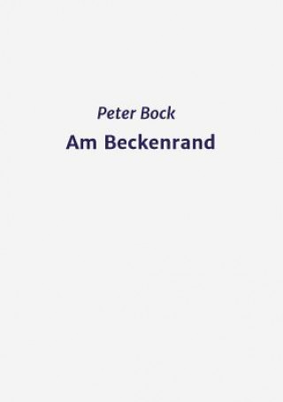 Könyv Am Beckenrand Peter Bock
