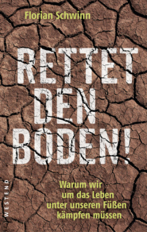 Book Rettet den Boden! Florian Schwinn