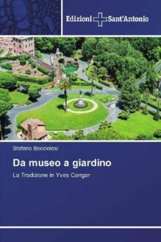 Knjiga Da museo a giardino Stefano Bocciolesi