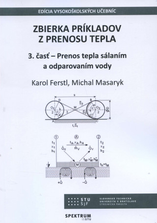 Carte Zbierka príkladov z prenosu tepla Karol Ferstl