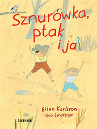 Knjiga Sznurówka, ptak i ja Karlsson Ellen