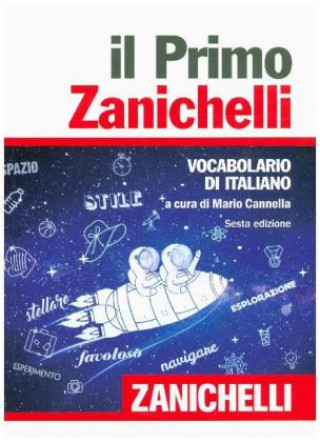 Kniha Il Primo Zanichelli: vocabolario di italiano Mario Cannella