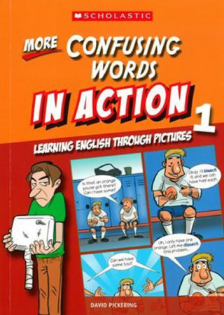 Kniha More Confusing Words in Action 1: Learning English through pictures David Pickering