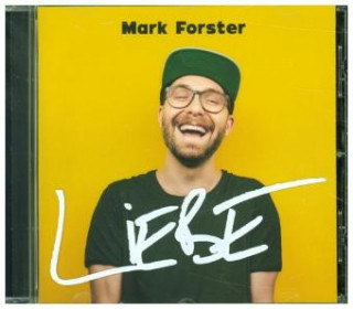 Hanganyagok Liebe, 1 Audio-CD, 1 Audio-CD Mark Forster