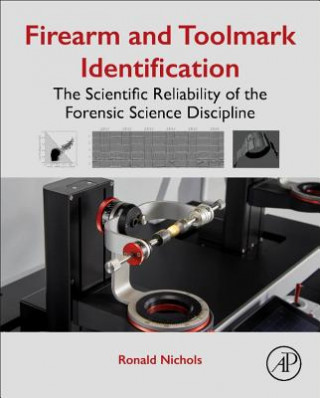 Knjiga Firearm and Toolmark Identification Ronald Nichols