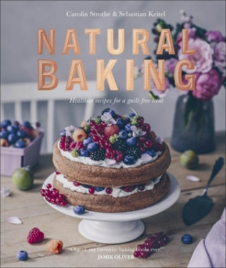 Kniha Natural Baking Carolin Strothe