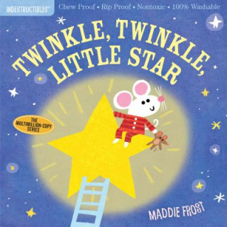 Könyv Indestructibles: Twinkle, Twinkle, Little Star Maddie Frost