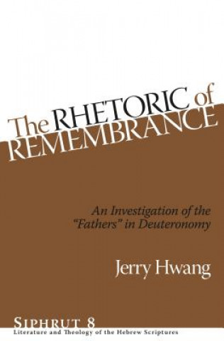 Książka Rhetoric of Remembrance Jerry Hwang