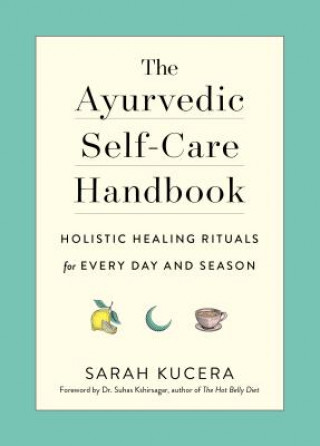 Książka Ayurvedic Self-Care Handbook Sarah Kucera