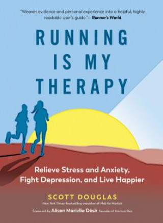 Книга Running is My Therapy NEW EDITION Scott Douglas