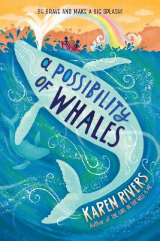 Carte Possibility of Whales Karen Rivers